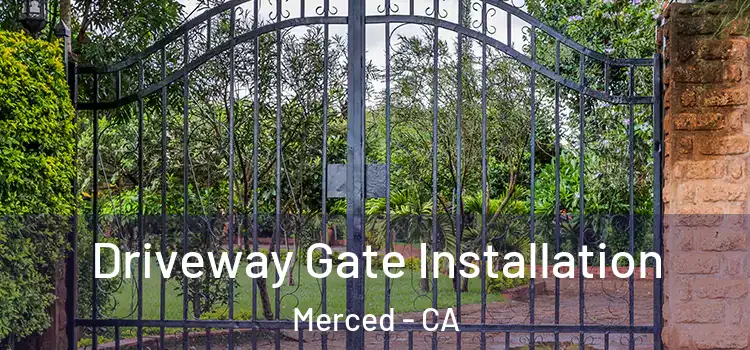  Driveway Gate Installation Merced - CA