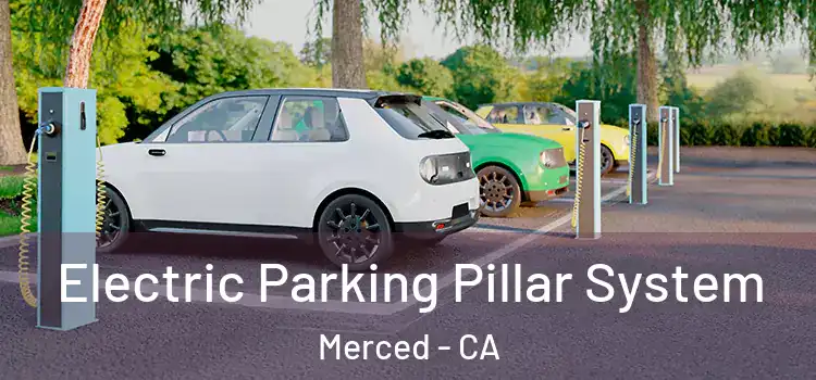  Electric Parking Pillar System Merced - CA