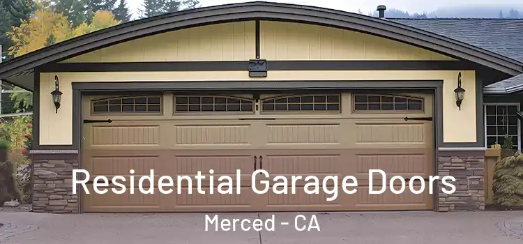  Residential Garage Doors Merced - CA