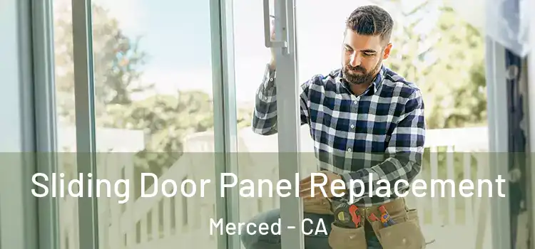  Sliding Door Panel Replacement Merced - CA